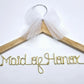 Maid of Honor hanger with first name on top